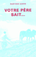 Votre père sait...